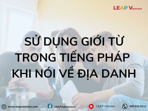 Sử Dụng Giới Từ (Préposition) Trong Tiếng Pháp Khi Nói Về Địa Danh