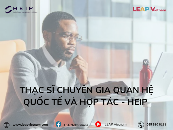 Thạc sĩ Chuyên gia Quan hệ Quốc tế và Hợp tác - HEIP (MSc Expert in International Relations & Cooperation)