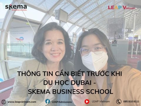 Thông Tin Cần Biết Trước Khi Du Học Dubai - SKEMA Business School