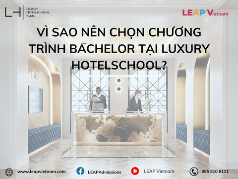 Vì sao nên chọn chương trình Bachelor tại Luxury Hotelschool?