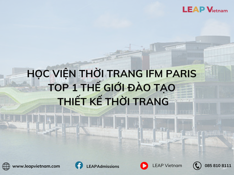 Học Viện Thời Trang IFM Paris – Top 1 Thế Giới Đào Tạo Thiết Kế Thời Trang