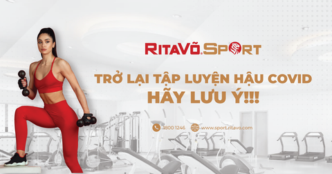 Quay trở lại tập thể thao hậu Covid - Hãy Lưu Ý!