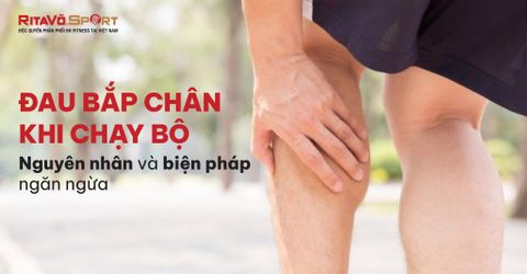 Đau bắp chân khi chạy bộ - Nguyên nhân, biện pháp ngăn ngừa và cách giảm đau