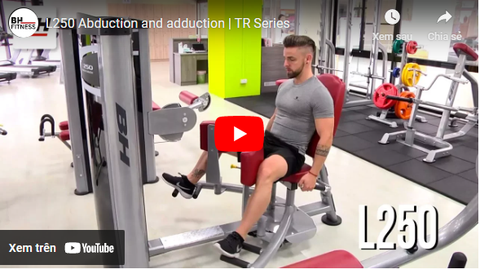 L250 Abduction and adduction | TR Series