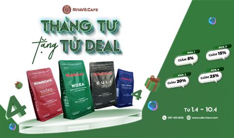 Tháng TƯ tặng TỨ deal - giảm giá đến 25% toàn bộ các sản phẩm Cafe gói