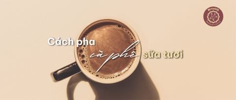 Cách pha cà phê sữa tươi