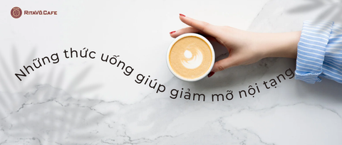 Cafe - 1 trong 5 thức uống giúp giảm mỡ nội tạng