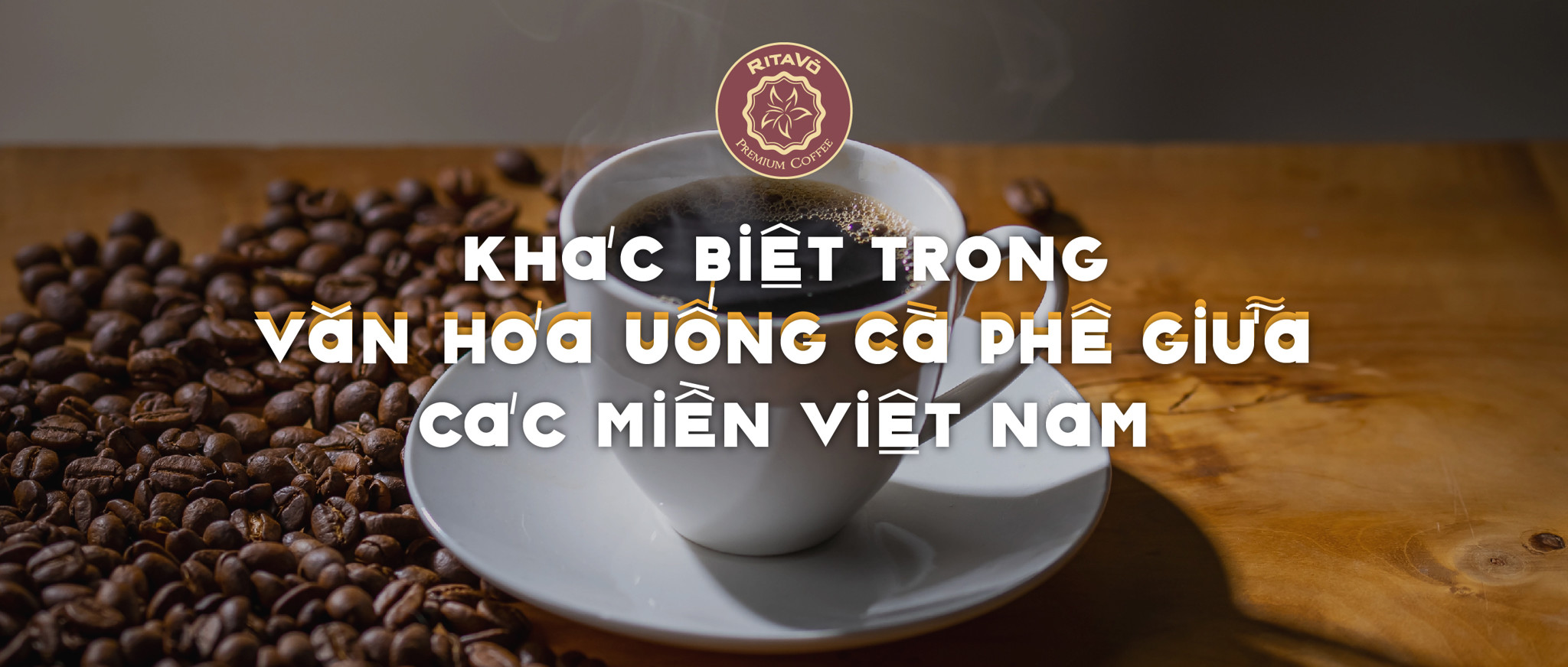 Khác biệt trong văn hóa uống cà phê giữa các miền Việt Nam