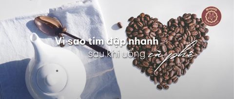 Vì sao tim đập nhanh sau khi uống cà phê?