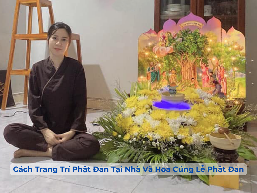Cách Trang Trí Phật Đản Tại Nhà Và Hoa Cúng Lễ Phật Đản Năm 2026
