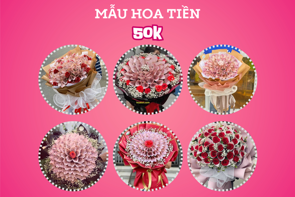 Các mẫu hoa tiền 50K to, đẹp được đặt mua nhiều nhất 2024