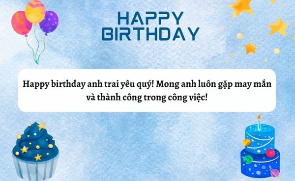 Những lời chúc sinh nhật anh trai ngắn gọn