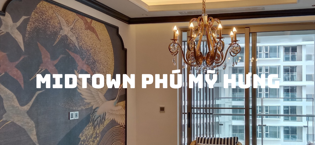 KHU ĐÔ THỊ MIDTOWN PHÚ MỸ HƯNG