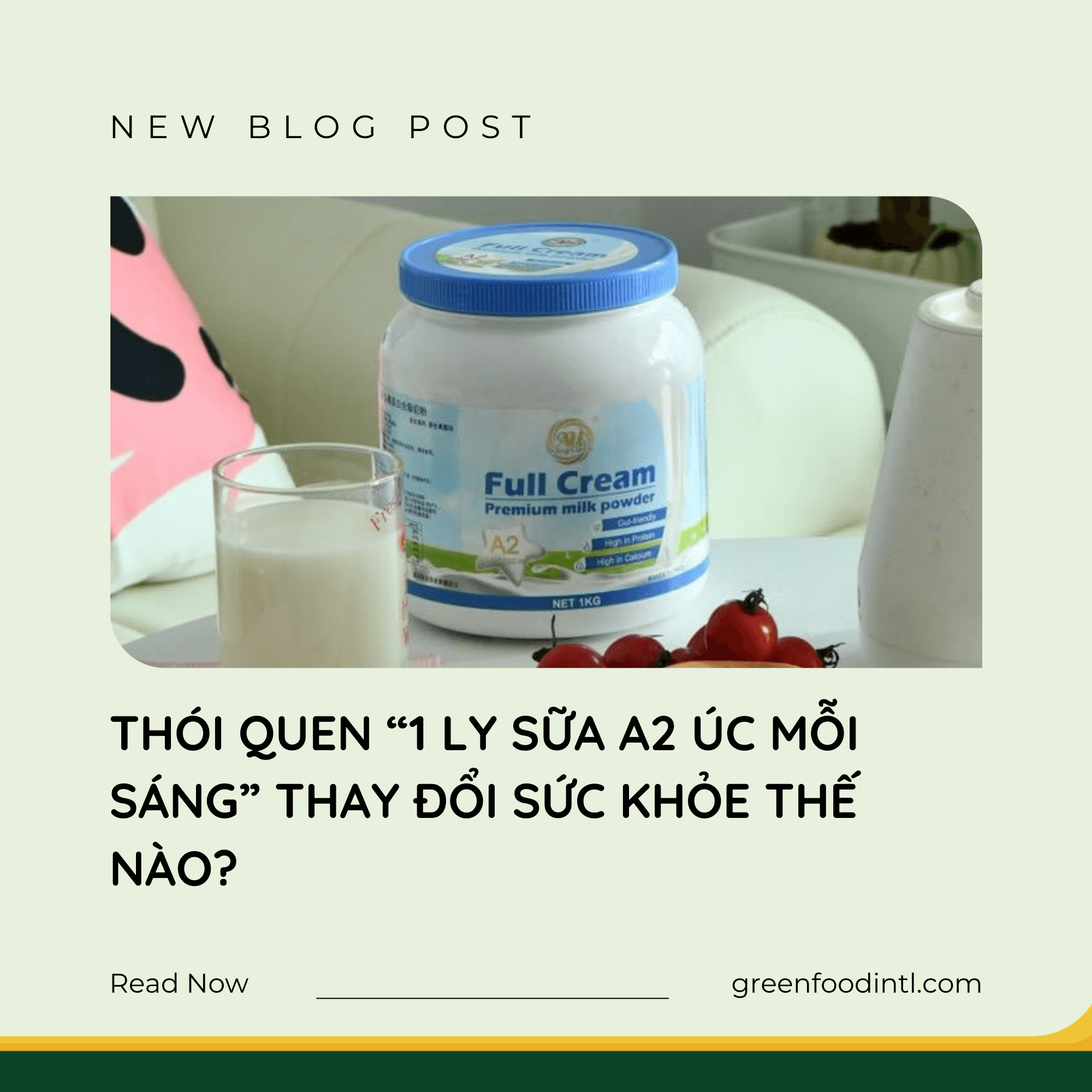 THÓI QUEN “1 LY SỮA A2 ÚC MỖI SÁNG” THAY ĐỔI SỨC KHỎE THẾ NÀO?