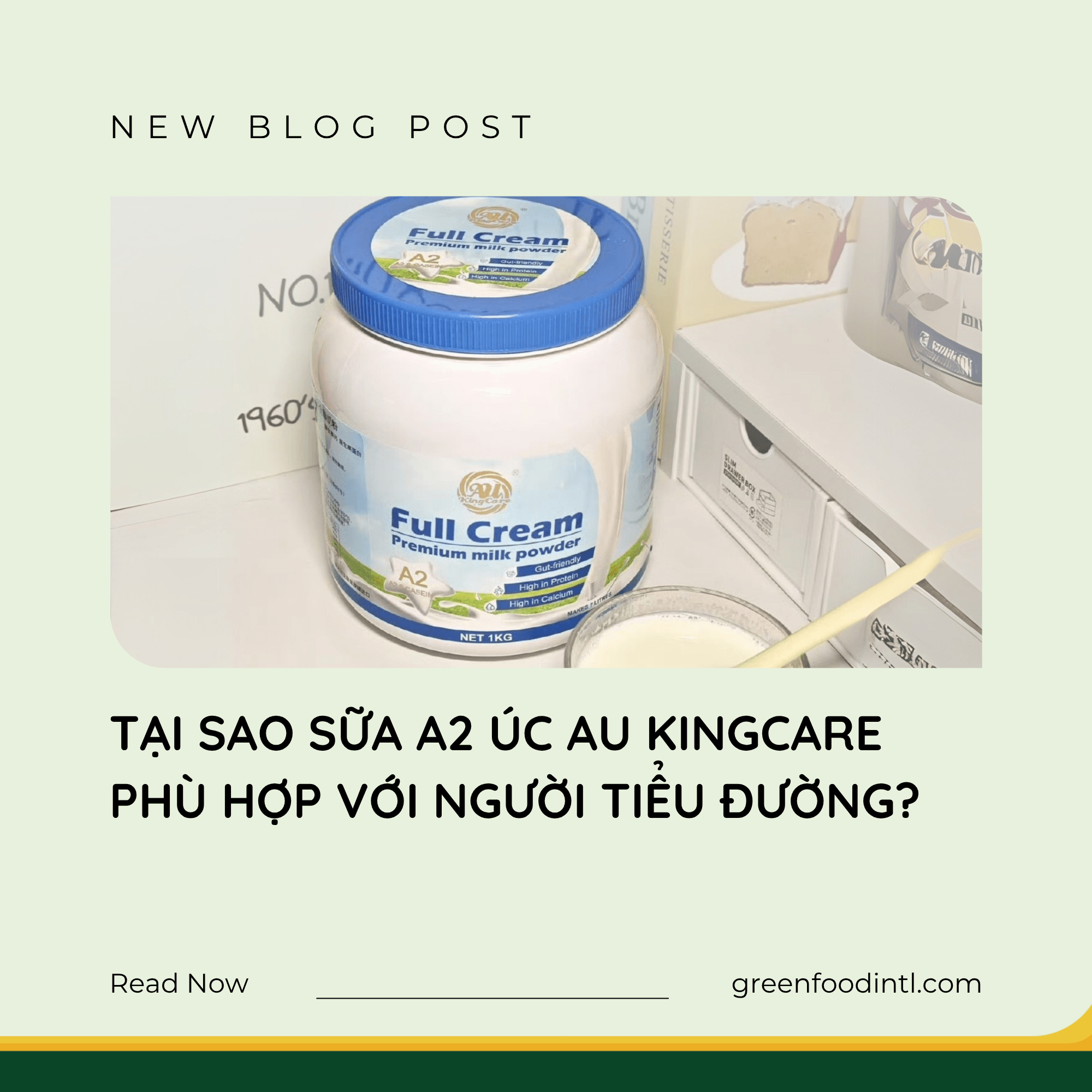 TẠI SAO SỮA A2 ÚC AU KINGCARE PHÙ HỢP VỚI NGƯỜI TIỂU ĐƯỜNG?