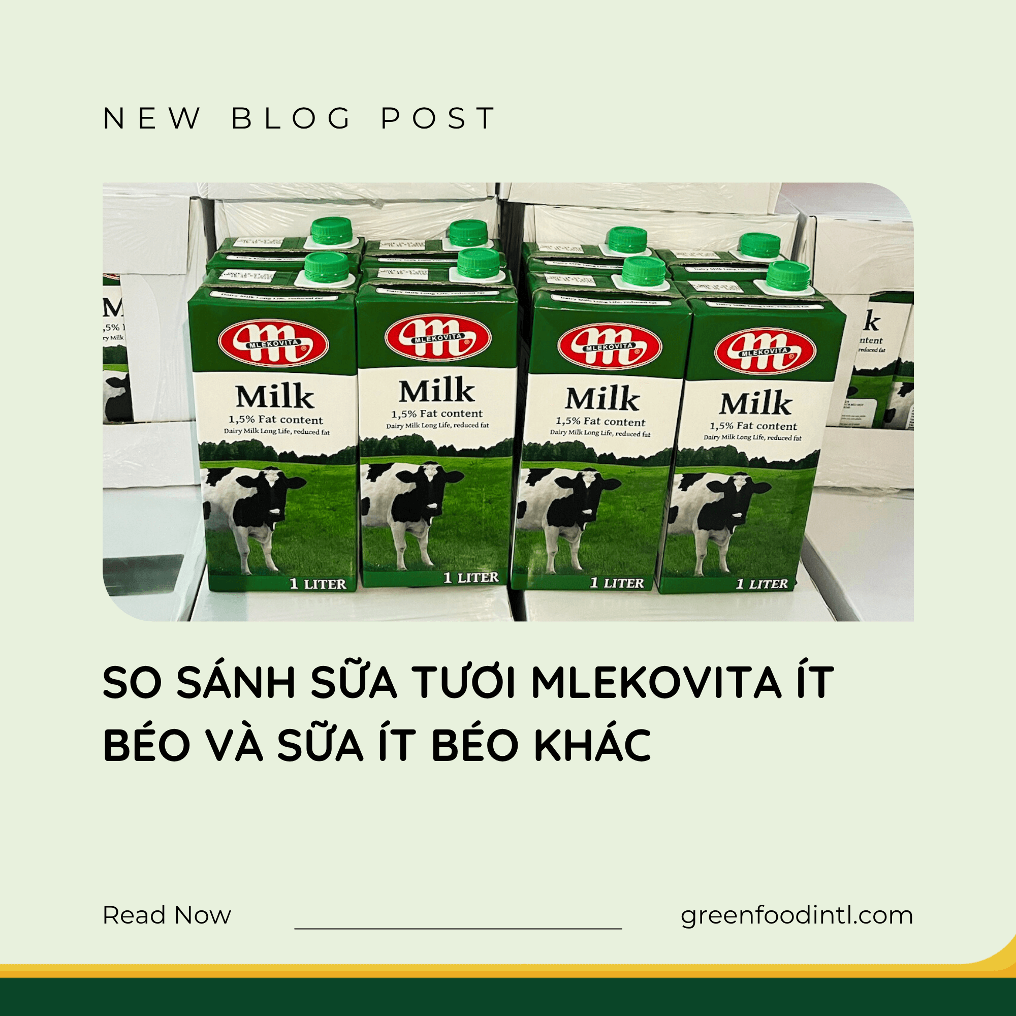 SO SÁNH SỮA TƯƠI MLEKOVITA ÍT BÉO VÀ SỮA ÍT BÉO KHÁC