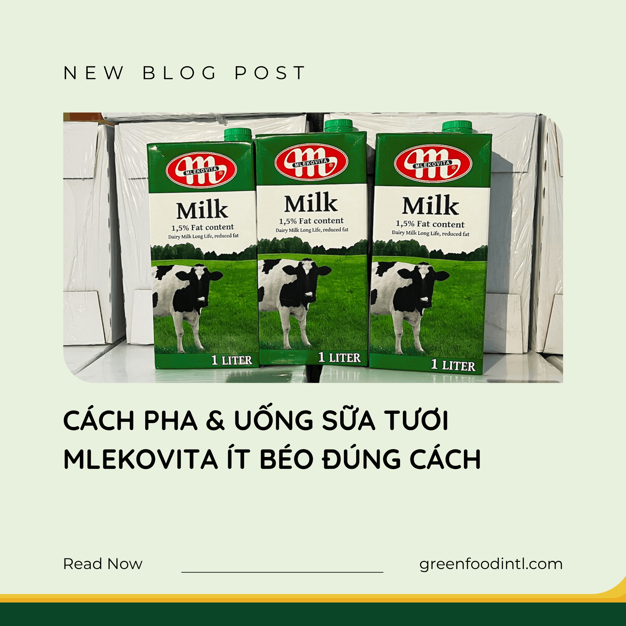 CÁCH PHA & UỐNG SỮA TƯƠI MLEKOVITA ÍT BÉO ĐÚNG CÁCH