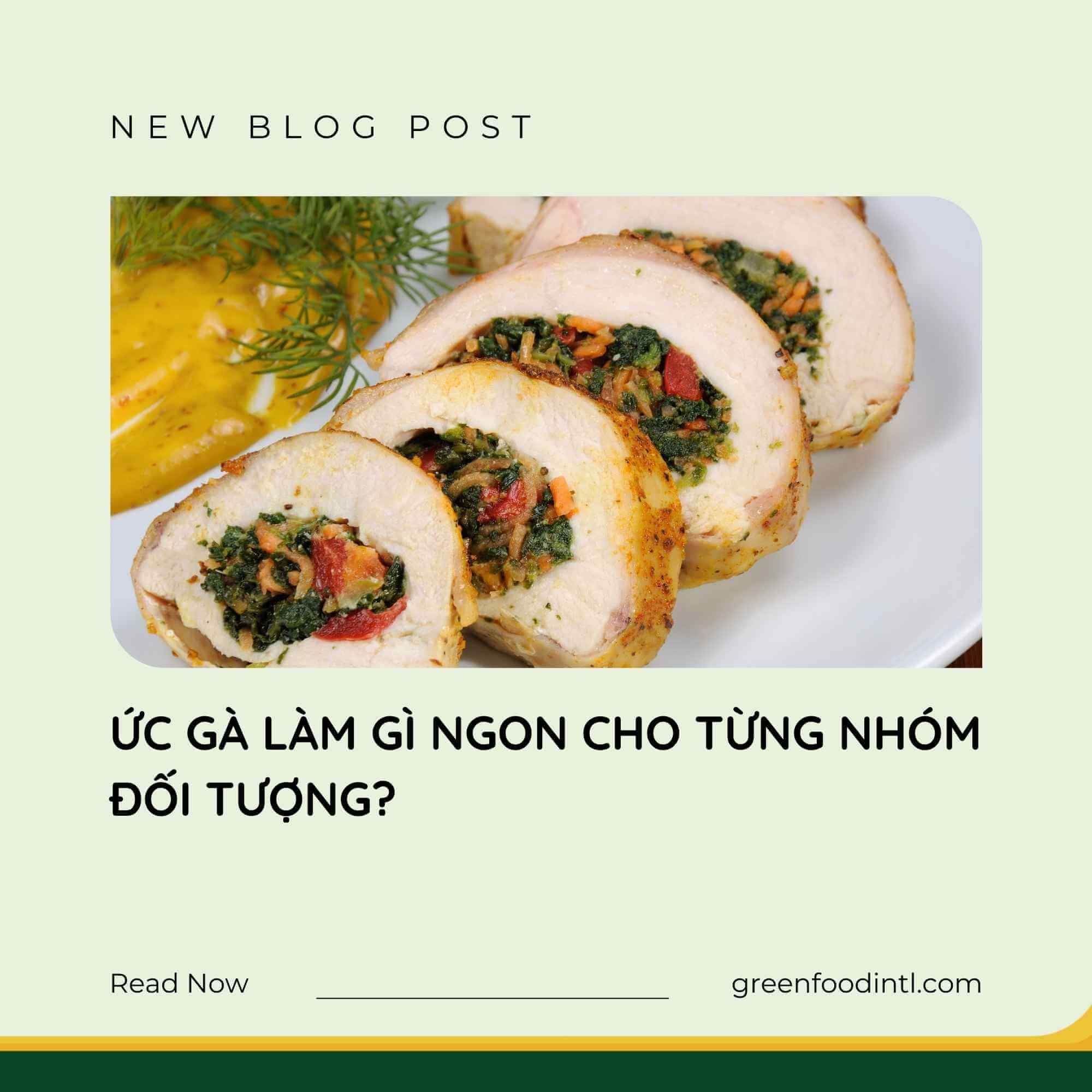 ỨC GÀ LÀM GÌ NGON CHO TỪNG NHÓM ĐỐI TƯỢNG?
