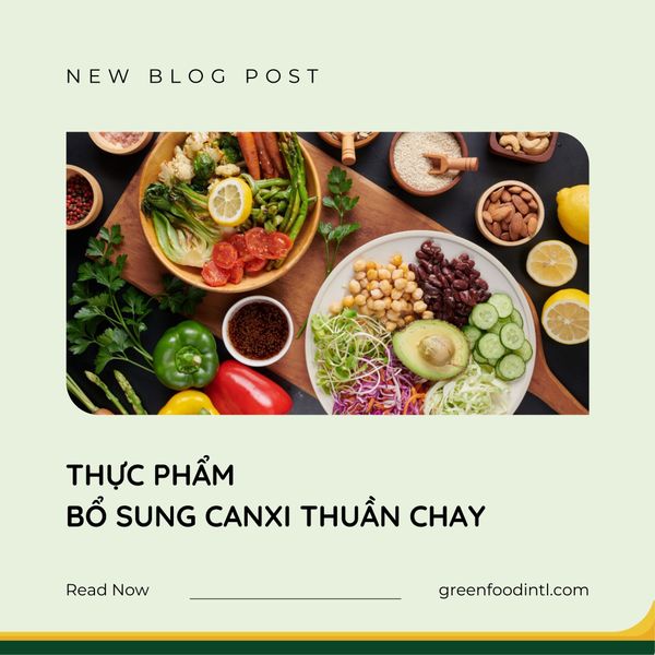 BỔ SUNG CANXI THUẦN CHAY