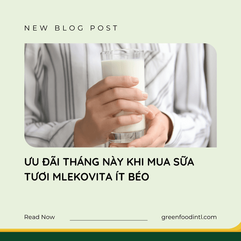 ƯU ĐÃI THÁNG NÀY KHI MUA SỮA TƯƠI MLEKOVITA ÍT BÉO
