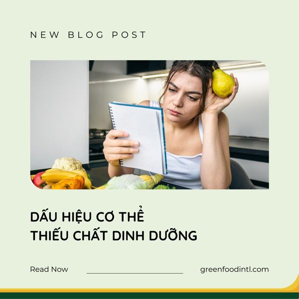 DẤU HIỆU CƠ THỂ THIẾU CHẤT DINH DƯỠNG