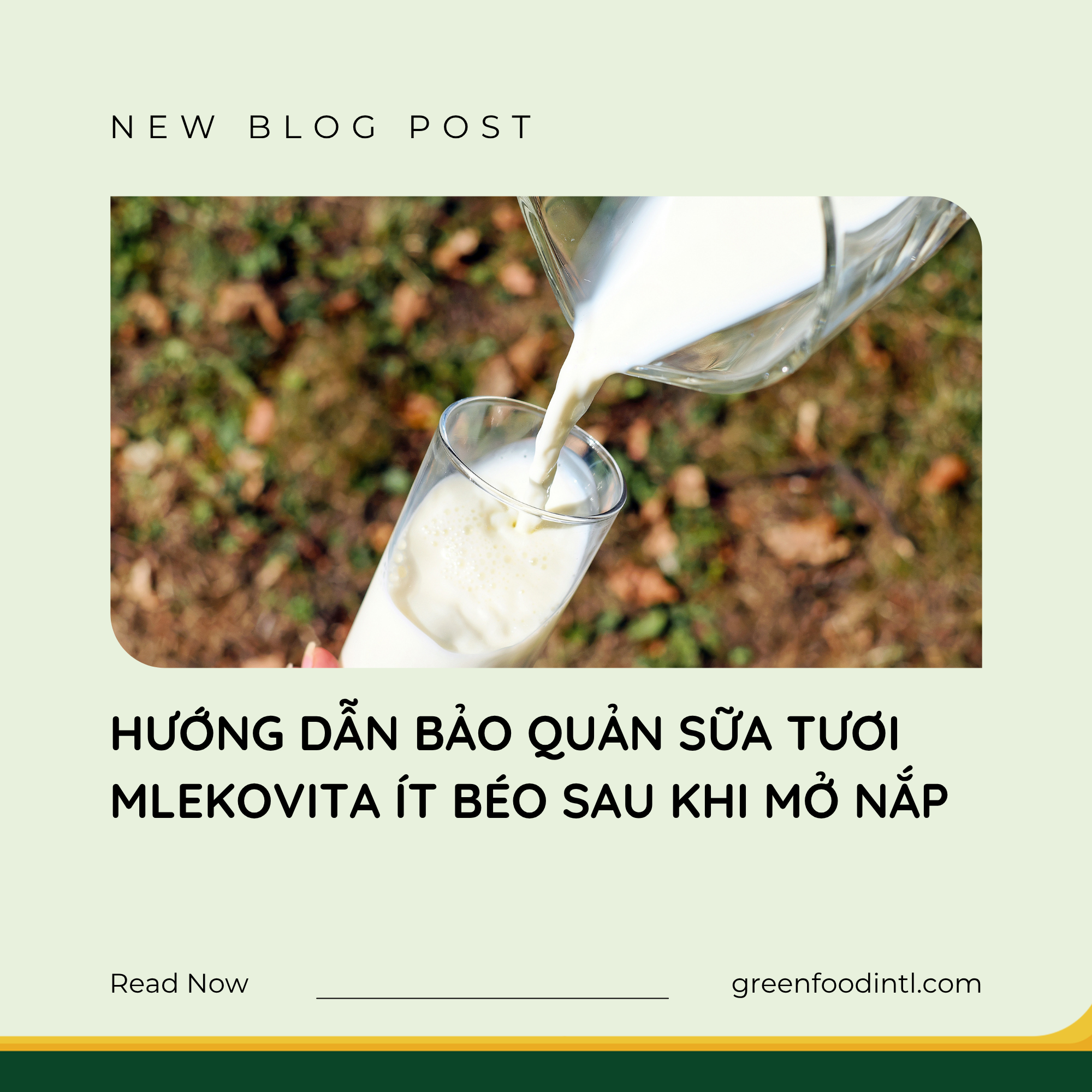 HƯỚNG DẪN BẢO QUẢN SỮA TƯƠI MLEKOVITA ÍT BÉO SAU KHI MỞ NẮP