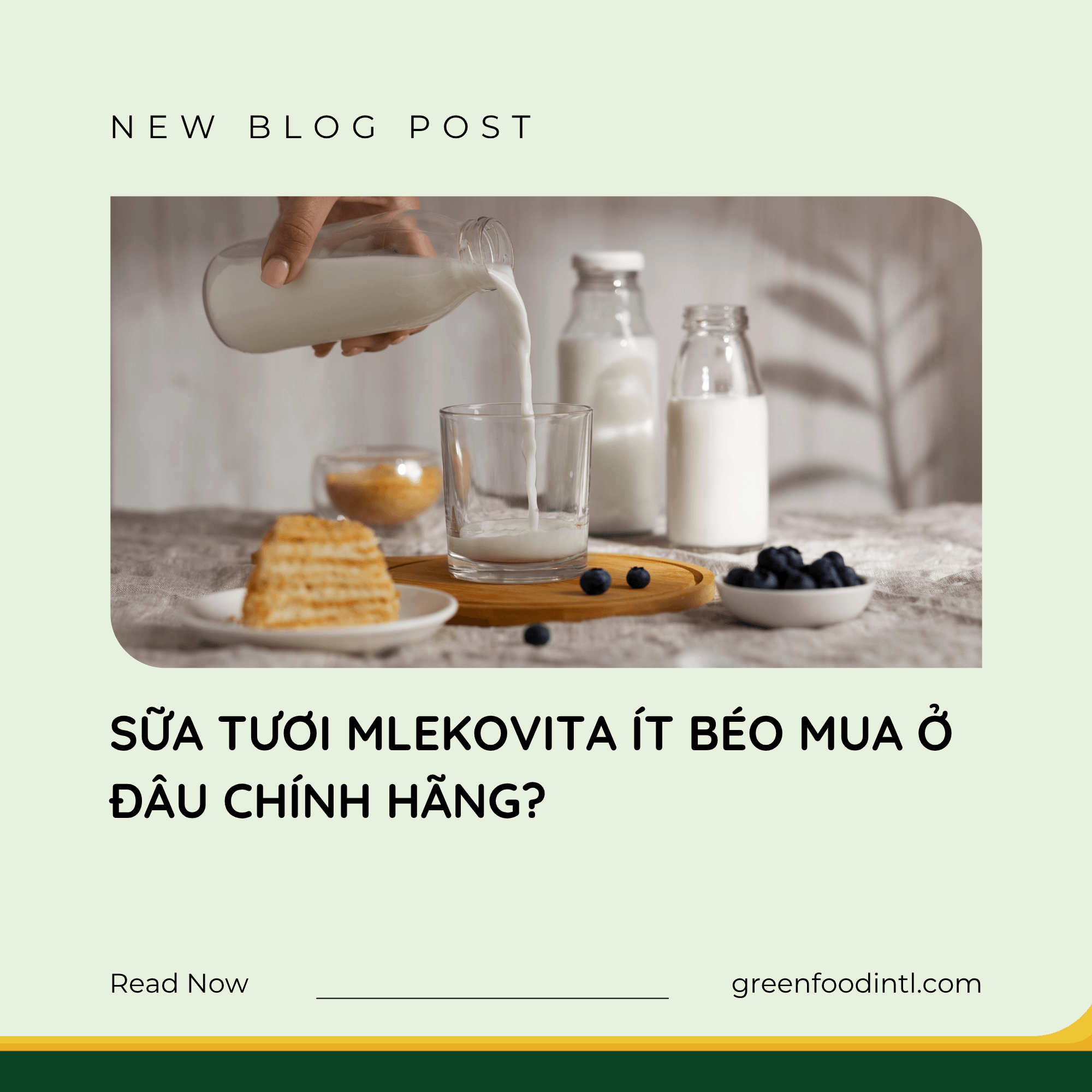 SỮA TƯƠI MLEKOVITA ÍT BÉO MUA Ở ĐÂU CHÍNH HÃNG?