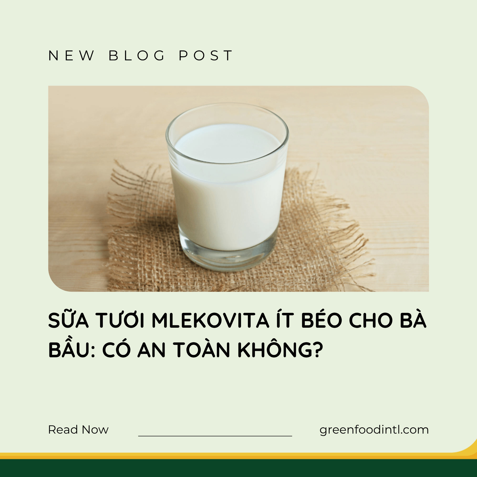 SỮA TƯƠI MLEKOVITA ÍT BÉO CHO BÀ BẦU: CÓ AN TOÀN KHÔNG?