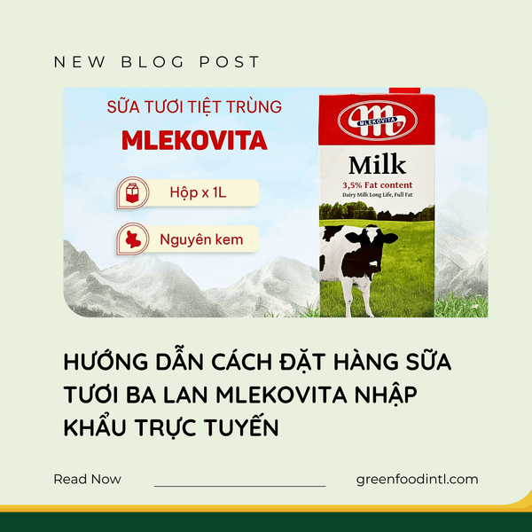 HƯỚNG DẪN CÁCH ĐẶT HÀNG SỮA TƯƠI BA LAN MLEKOVITA NHẬP KHẨU TRỰC TUYẾN
