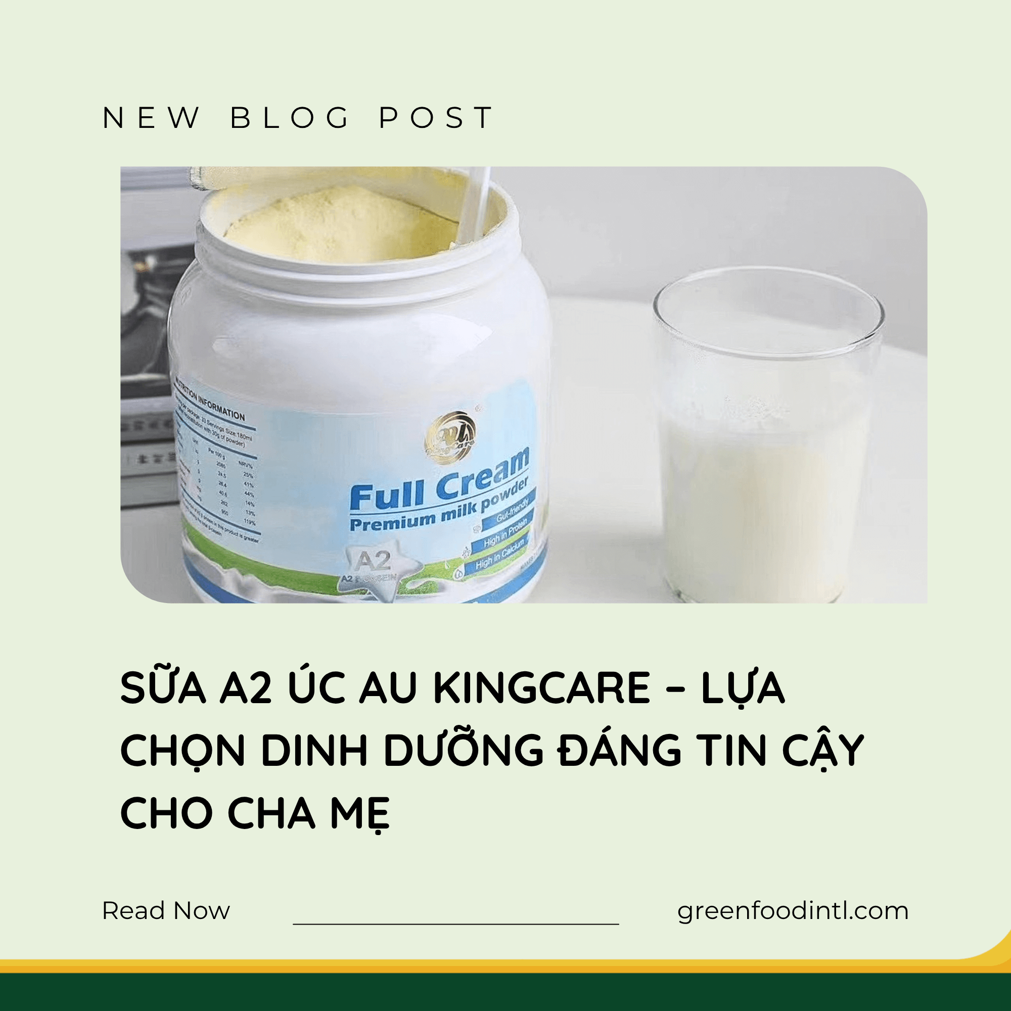 SỮA A2 ÚC AU KINGCARE – LỰA CHỌN DINH DƯỠNG ĐÁNG TIN CẬY CHO CHA MẸ