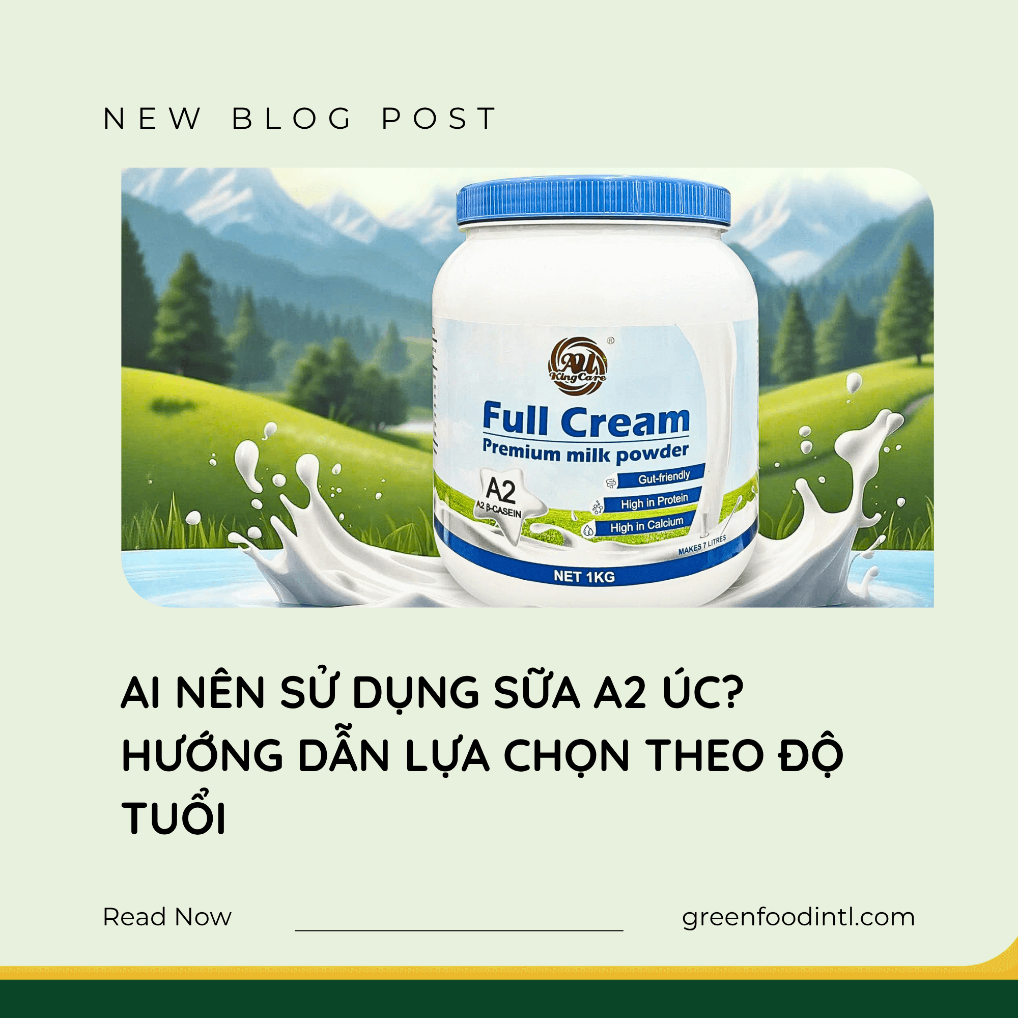 AI NÊN SỬ DỤNG SỮA A2 ÚC? HƯỚNG DẪN LỰA CHỌN THEO ĐỘ TUỔI