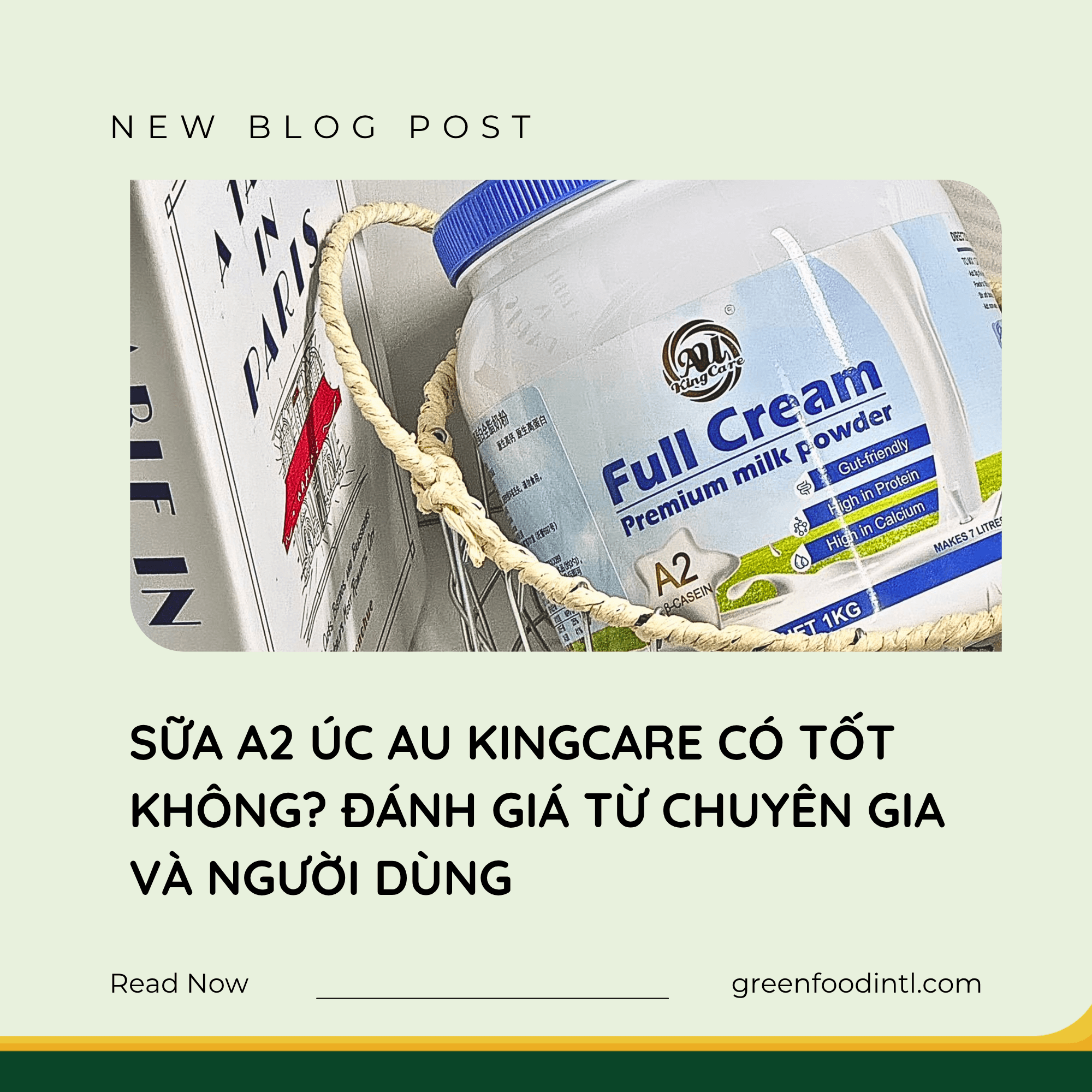 SỮA A2 ÚC AU KINGCARE CÓ TỐT KHÔNG? ĐÁNH GIÁ TỪ CHUYÊN GIA VÀ NGƯỜI DÙNG