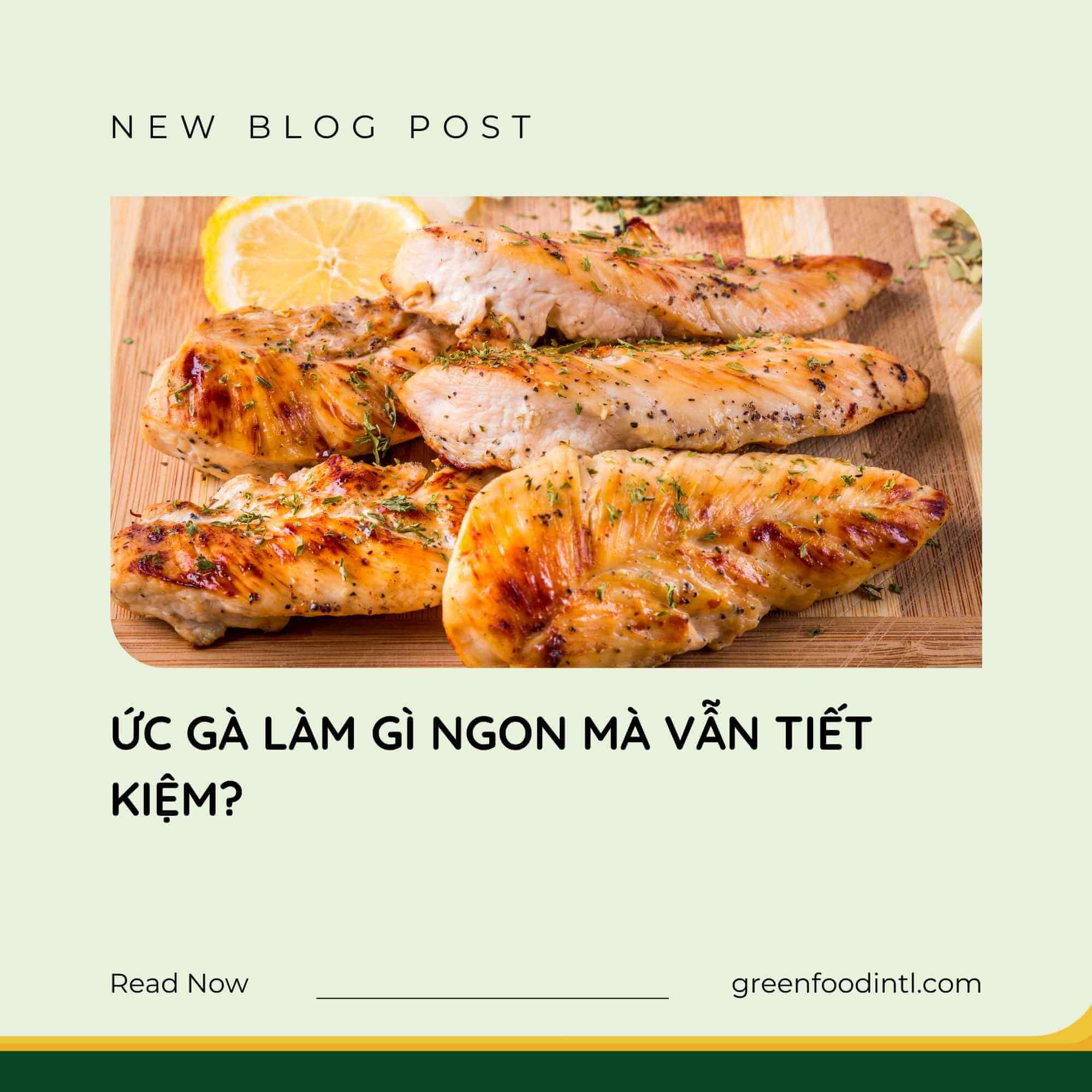 ỨC GÀ LÀM GÌ NGON MÀ VẪN TIẾT KIỆM?