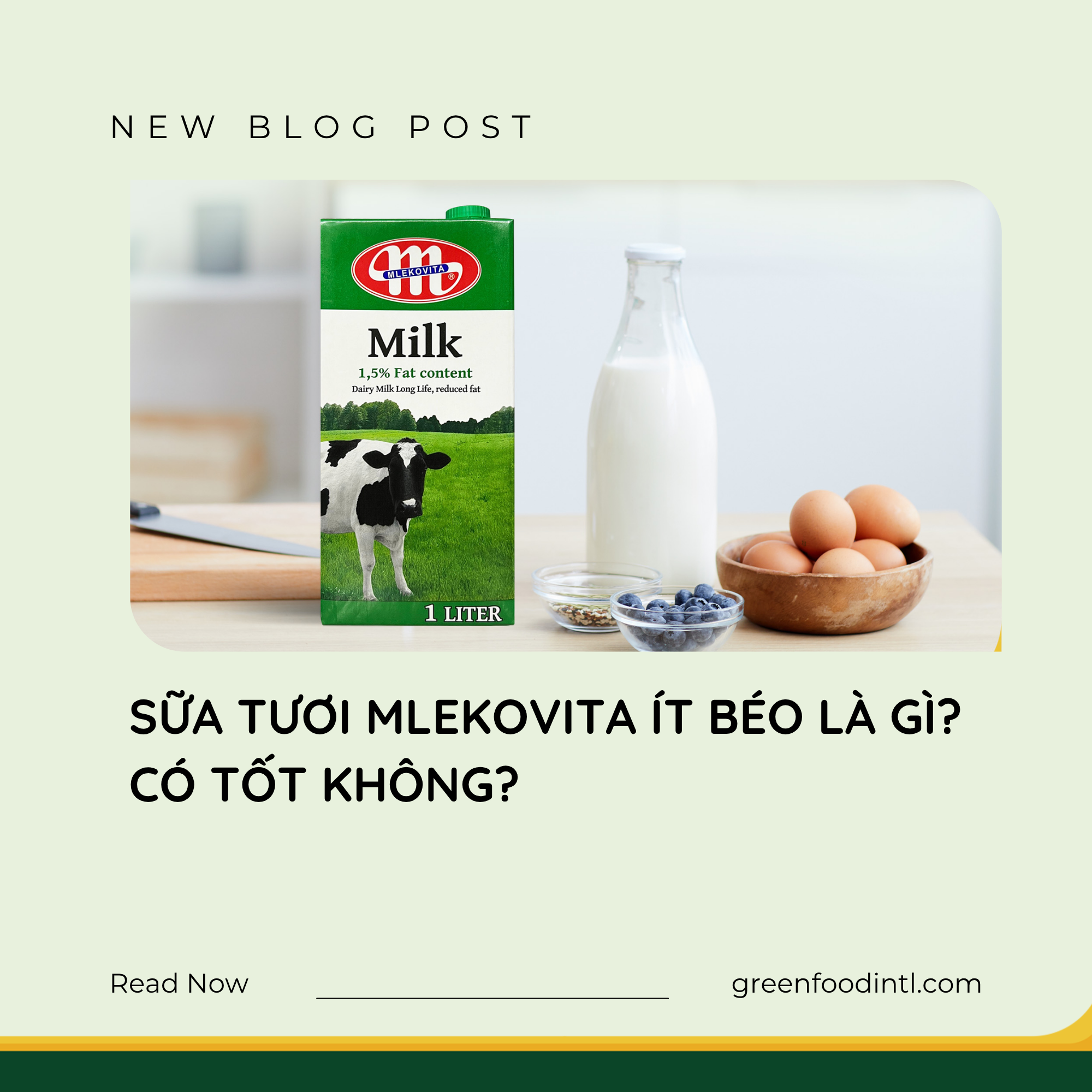 SỮA TƯƠI MLEKOVITA ÍT BÉO LÀ GÌ? CÓ TỐT KHÔNG?