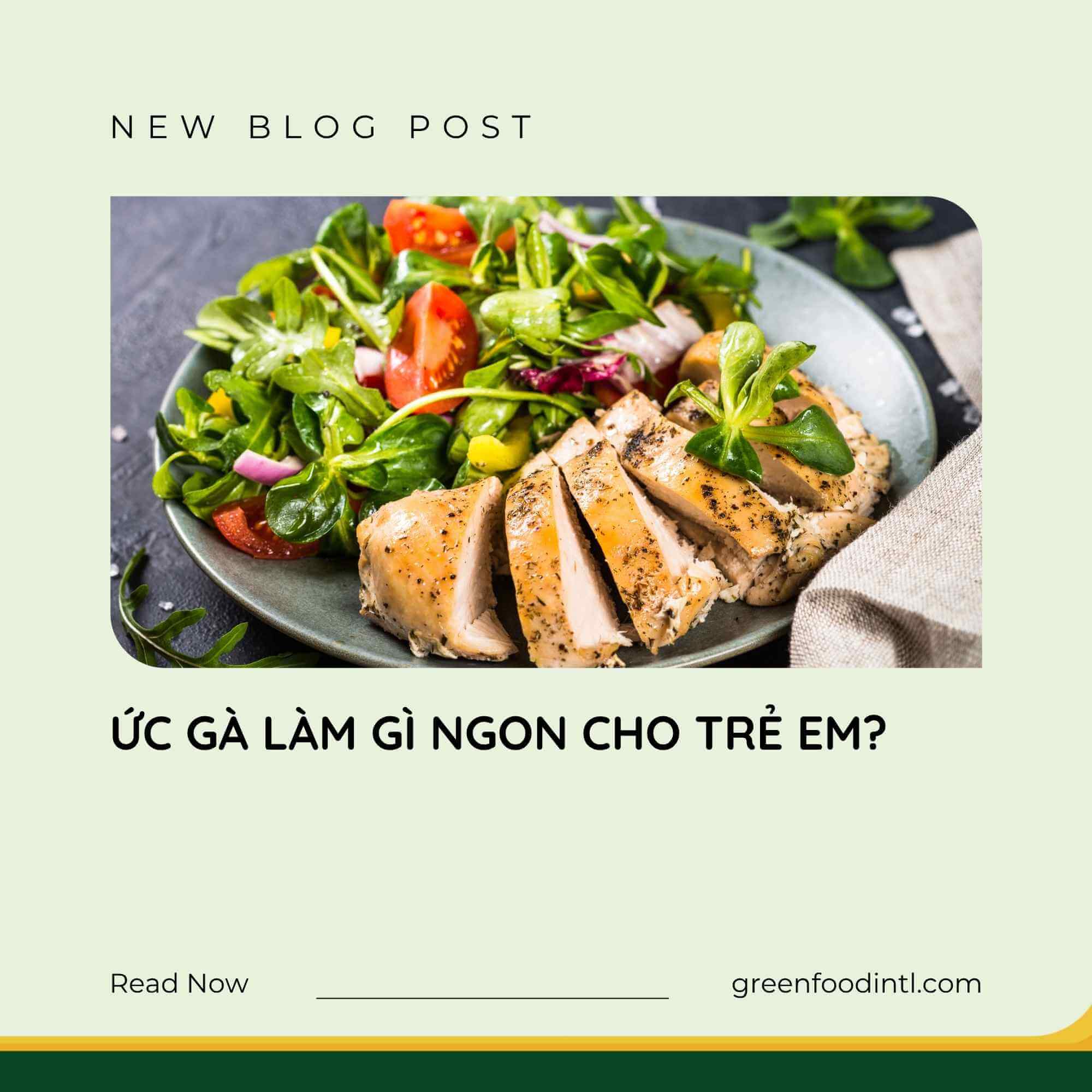 ỨC GÀ LÀM GÌ NGON CHO TRẺ EM?