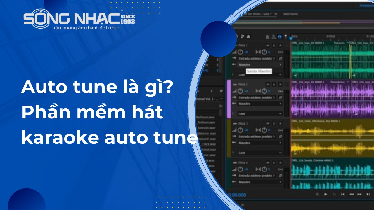 Auto tune là gì? Phần mềm hát karaoke auto tune