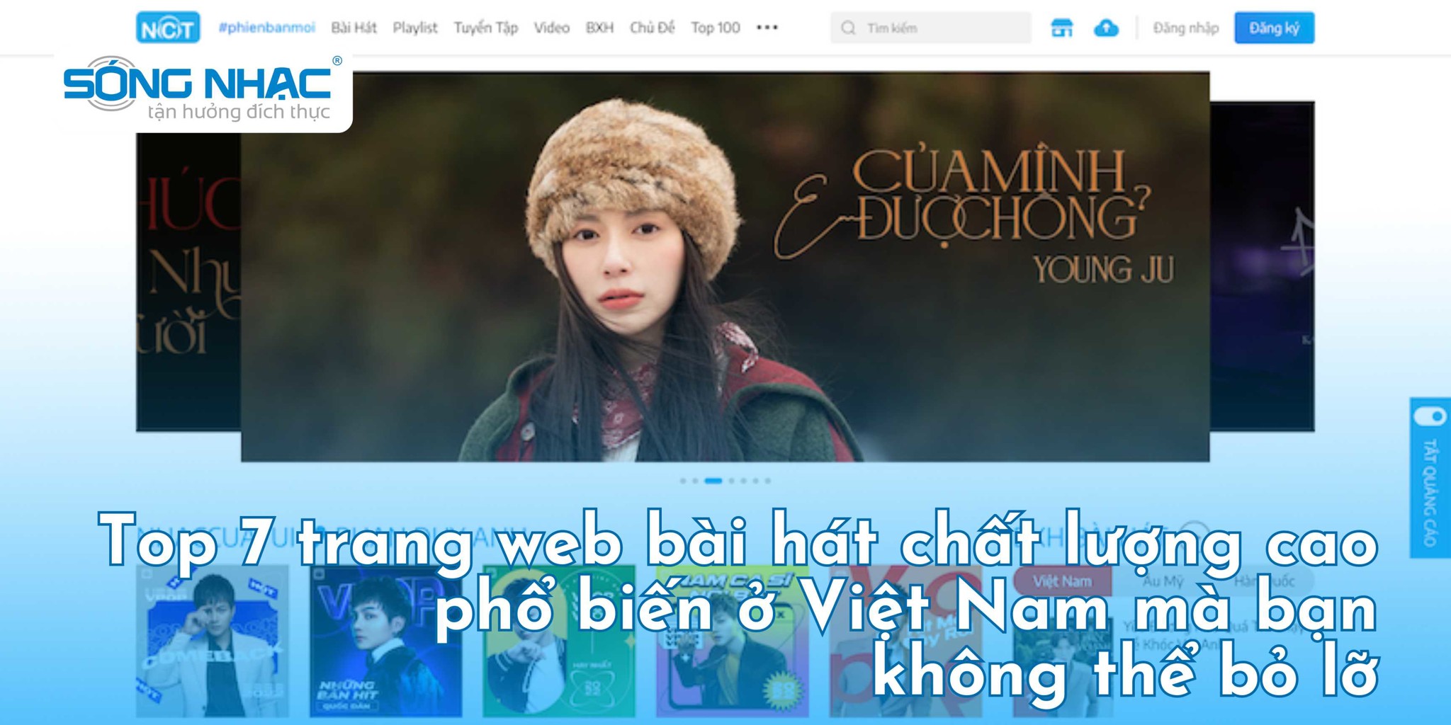 Top 7 trang web bài hát chất lượng cao phổ biến ở Việt Nam mà bạn không thể bỏ lỡ