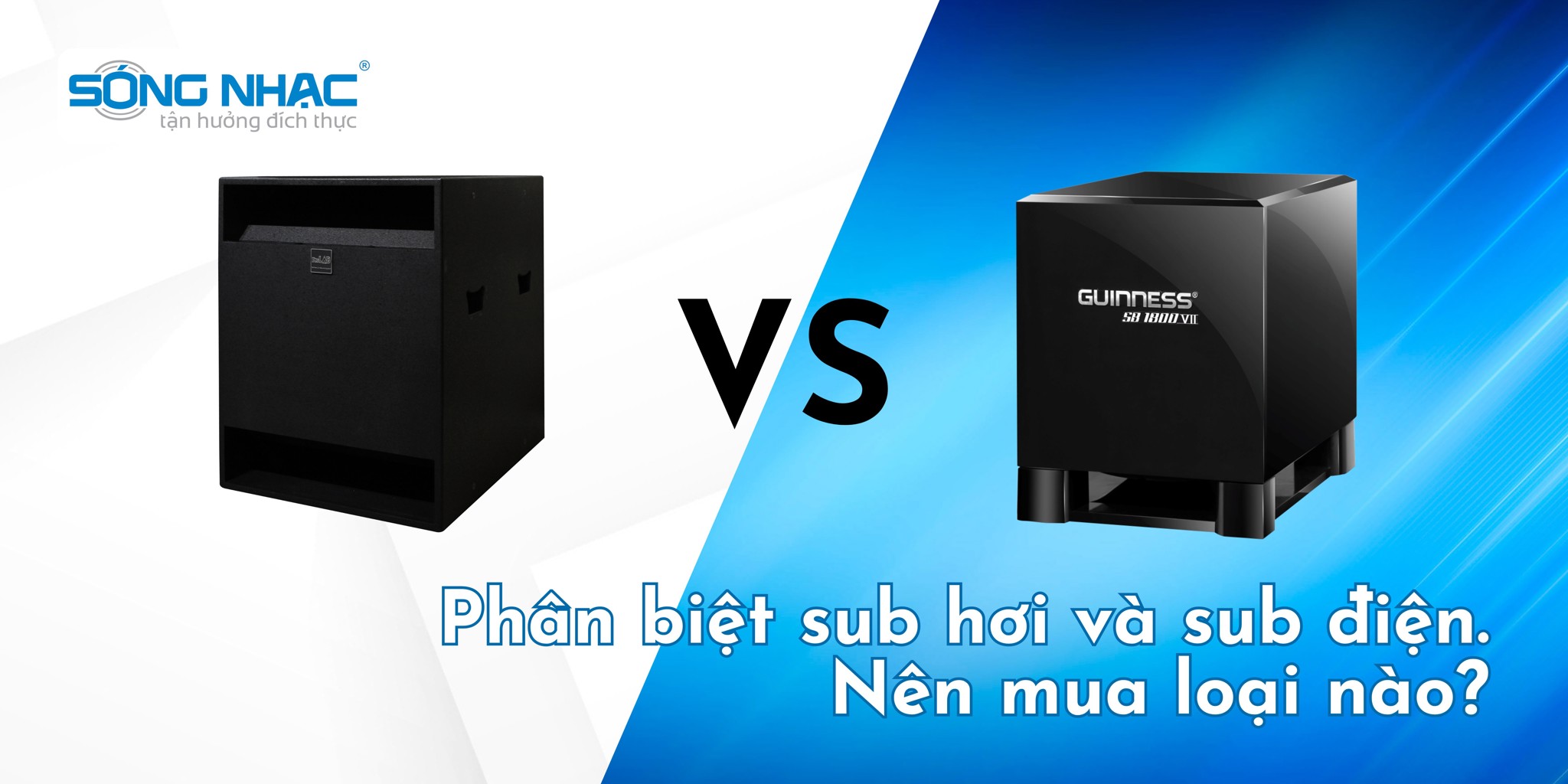 Phân biệt sub hơi và sub điện. Nên mua loại nào?