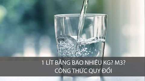 1 Lít Bằng Bao Nhiêu Kg? Bảng Quy Đổi Lít Sang Kg Chuẩn Nhất 2026
