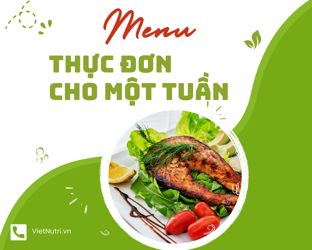 GỢI Ý THỰC ĐƠN CHO CẢ TUẦN GIÚP BẠN TIẾT KIỆM THỜI GIAN