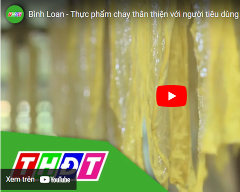 Bình Loan - Thực phẩm chay thân thiện với người tiêu dùng