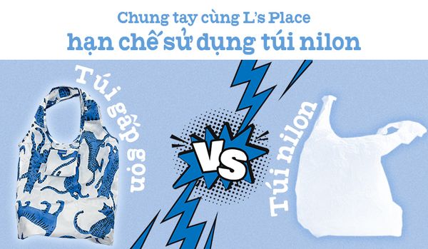 CÙNG L'S PLACE CHUNG TAY HẠN CHẾ TÚI NILON SỬ DỤNG 1 LẦN – L's Place ...