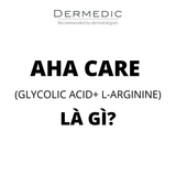 AHA CARE (GLYCOLIC ACID+ L-ARGININE) LÀ GÌ? CÔNG DỤNG VỚI LÀN DA