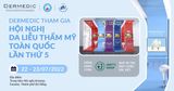[Recap] DERMEDIC ĐỒNG HÀNH CÙNG HỘI NGHỊ DA LIỄU THẨM MỸ TOÀN QUỐC LẦN THỨ 5 - NĂM 2022