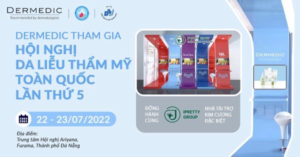 [Recap] DERMEDIC ĐỒNG HÀNH CÙNG HỘI NGHỊ DA LIỄU THẨM MỸ TOÀN QUỐC LẦN THỨ 5 - NĂM 2022