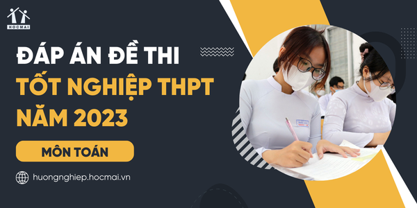 Gợi ý đáp án 24 mã đề thi Toán tốt nghiệp THPT năm 2023