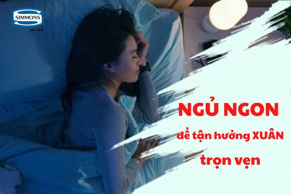 Ngủ ngon để tận hưởng mùa Xuân trọn vẹn