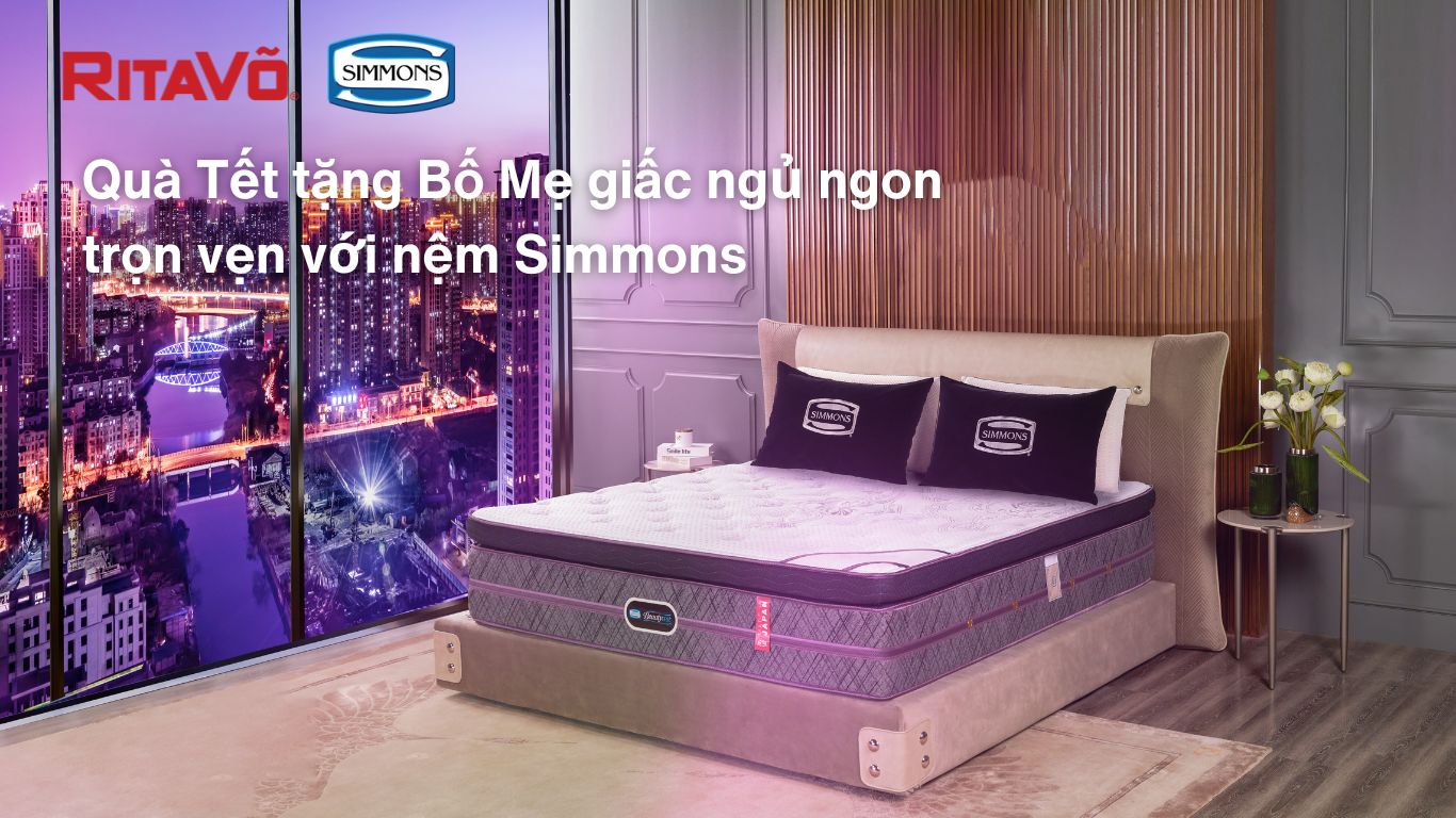 Quà Tết tặng Bố Mẹ giấc ngủ ngon trọn vẹn với nệm Simmons