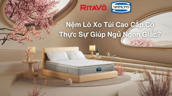 Nệm Lò Xo Túi Cao Cấp Có Thực Sự Giúp Ngủ Ngon Giấc?