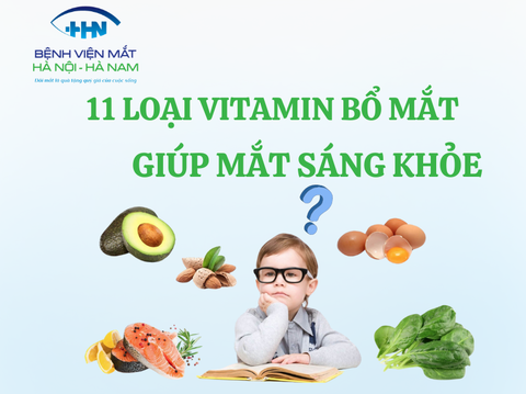 11 loại vitamin bổ mắt giúp mắt sáng khỏe